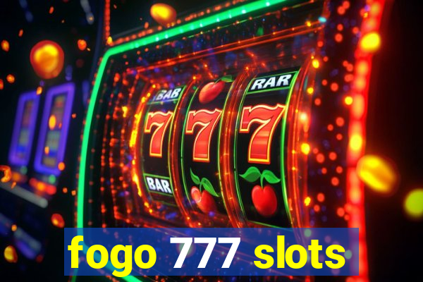 fogo 777 slots